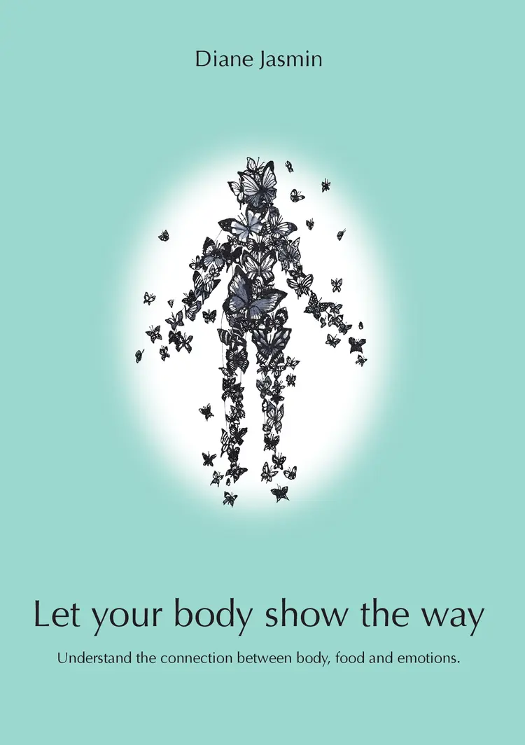 Let your body show the way af Diane Jasmin