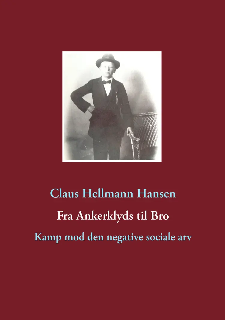 Fra Ankerklyds til bro af Claus Hellmann Hansen
