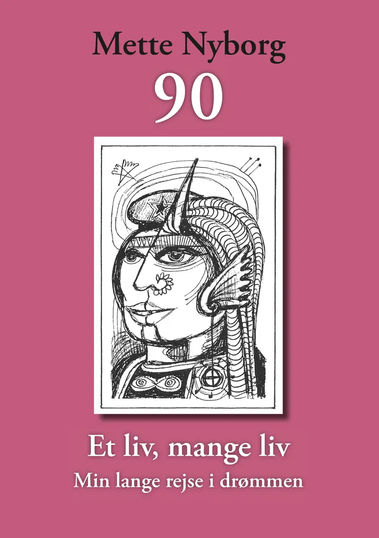 90 - Et liv, mange liv af Mette Nyborg