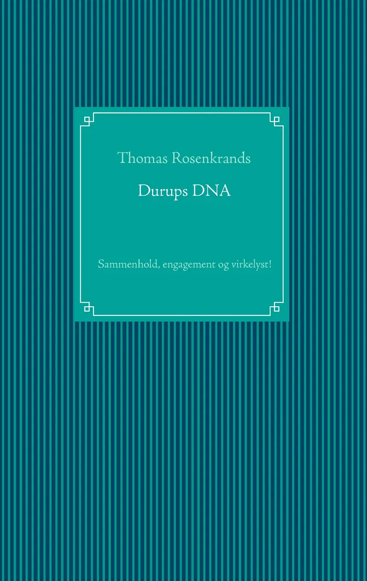 Durups DNA af Thomas Rosenkrands