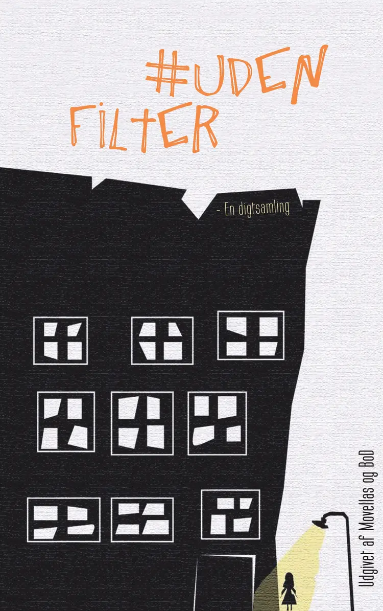 #UdenFilter af Movellas
