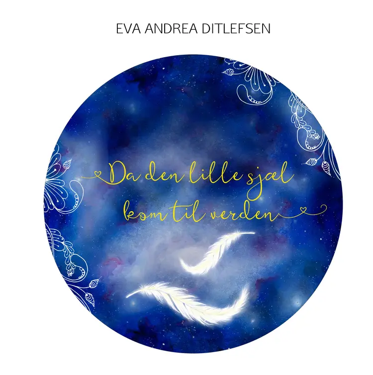 Da den lille sjæl kom til verden af Eva Andrea Ditlefsen