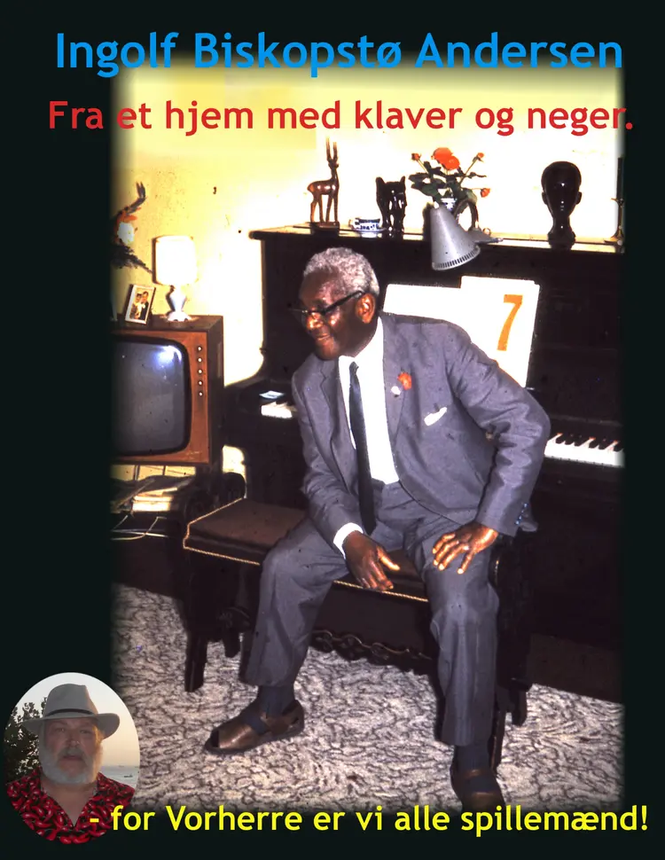 Fra et hjem med klaver og neger af Ingolf Biskopstø Andersen