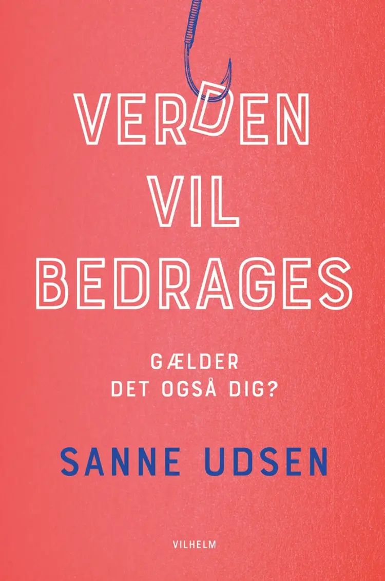 Verden vil bedrages af Sanne Udsen