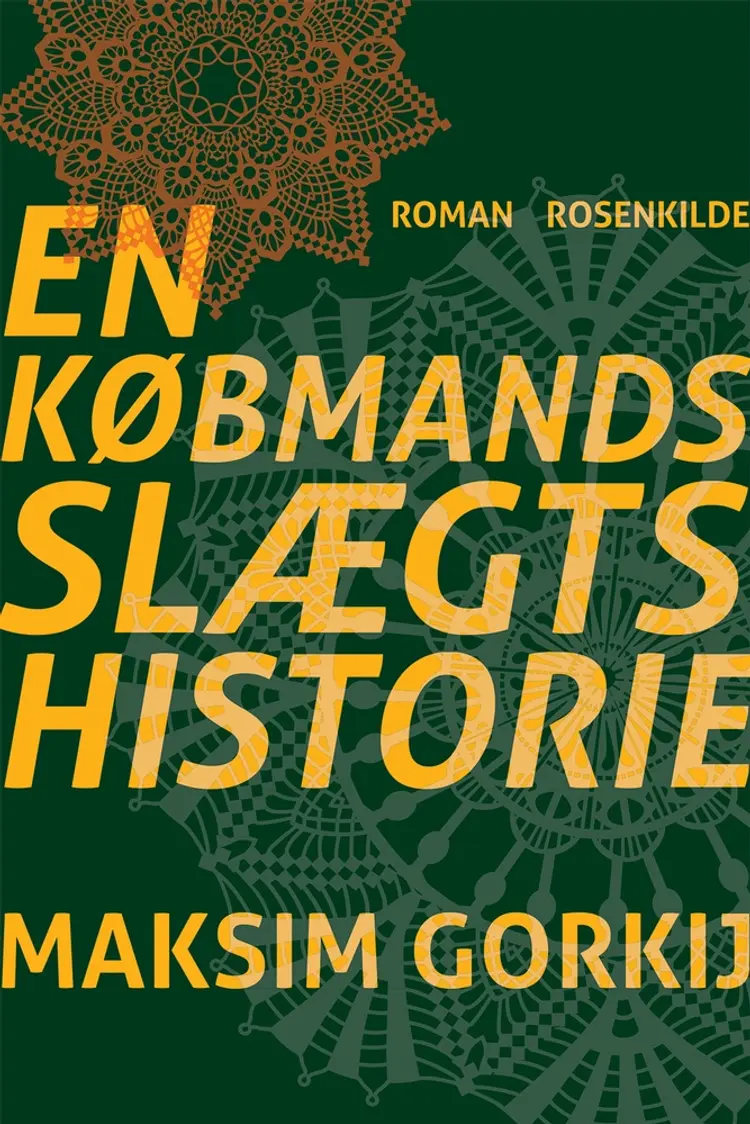 En købmandsslægts historie af Maxim Gorkij