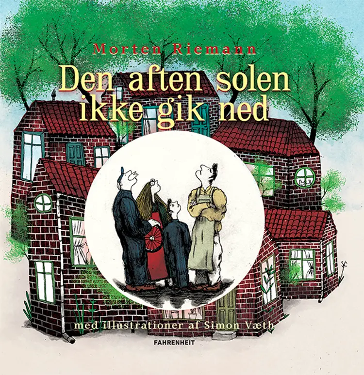 Den aften solen ikke gik ned af Morten Riemann