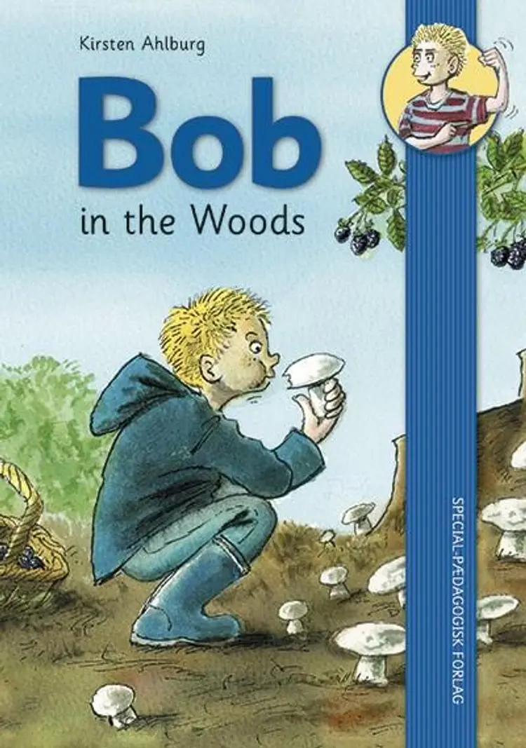Bob in the woods af Kirsten Ahlburg