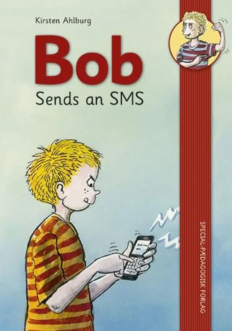Bob sends an SMS af Kirsten Ahlburg