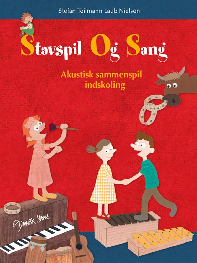 Stavspil og sang - akustisk sammenspil indskoling af Stefan Teilmann Laub Nielsen