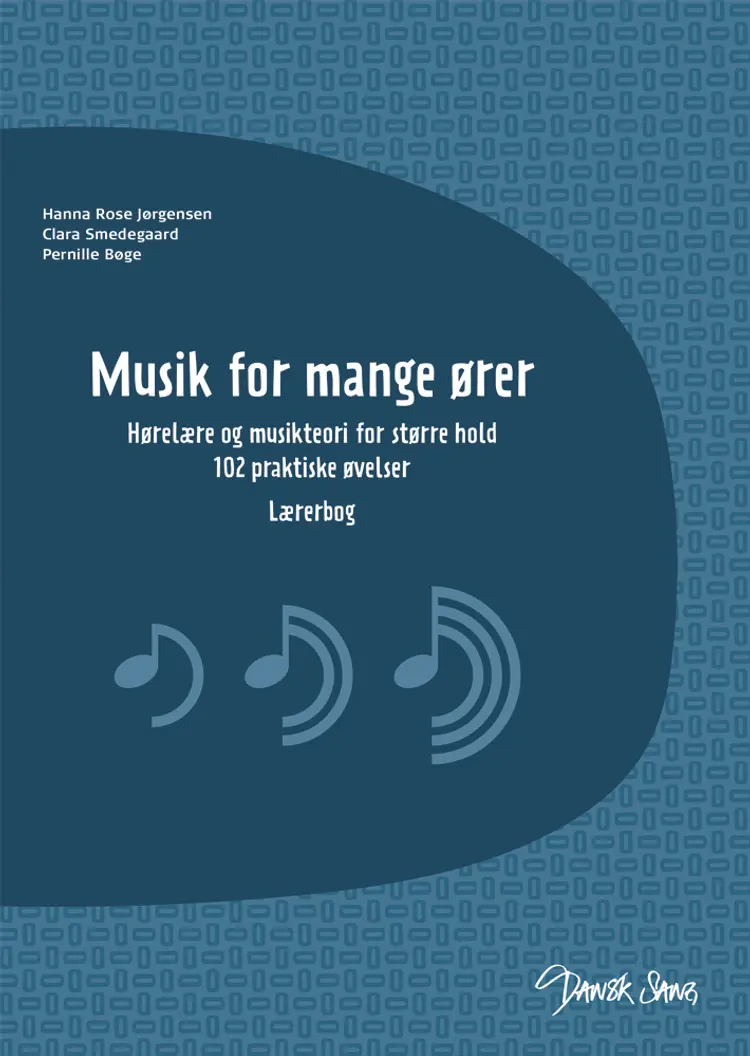 Musik for mange ører - Lærerbog af Hanna Rose Jørgensen