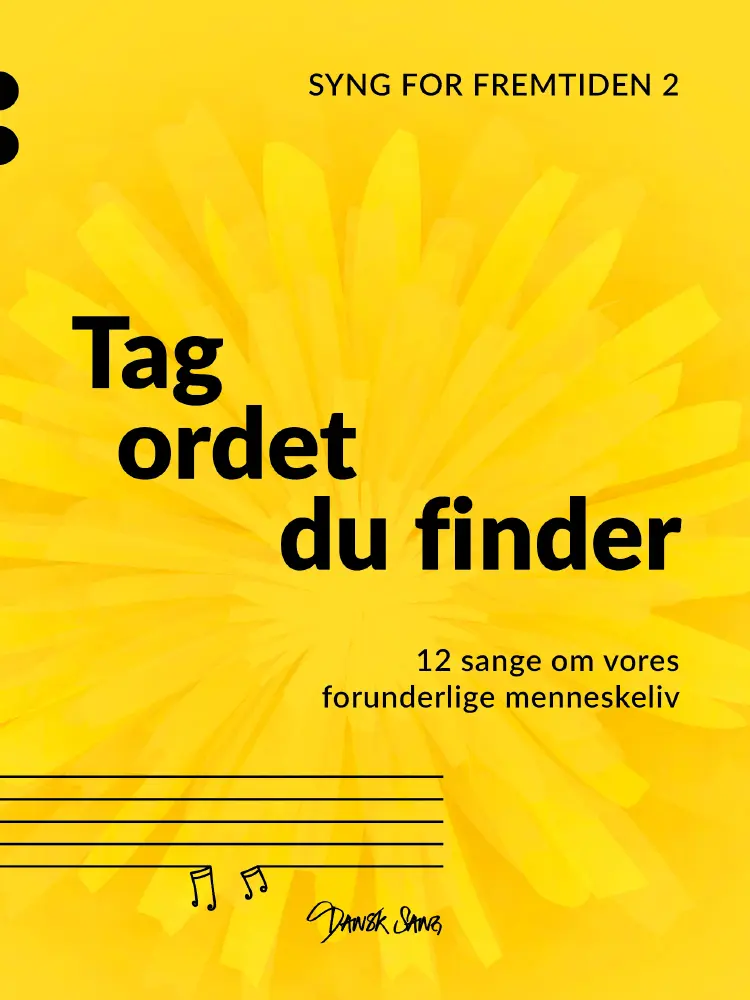 Tag ordet du finder af Syng for fremtiden 2