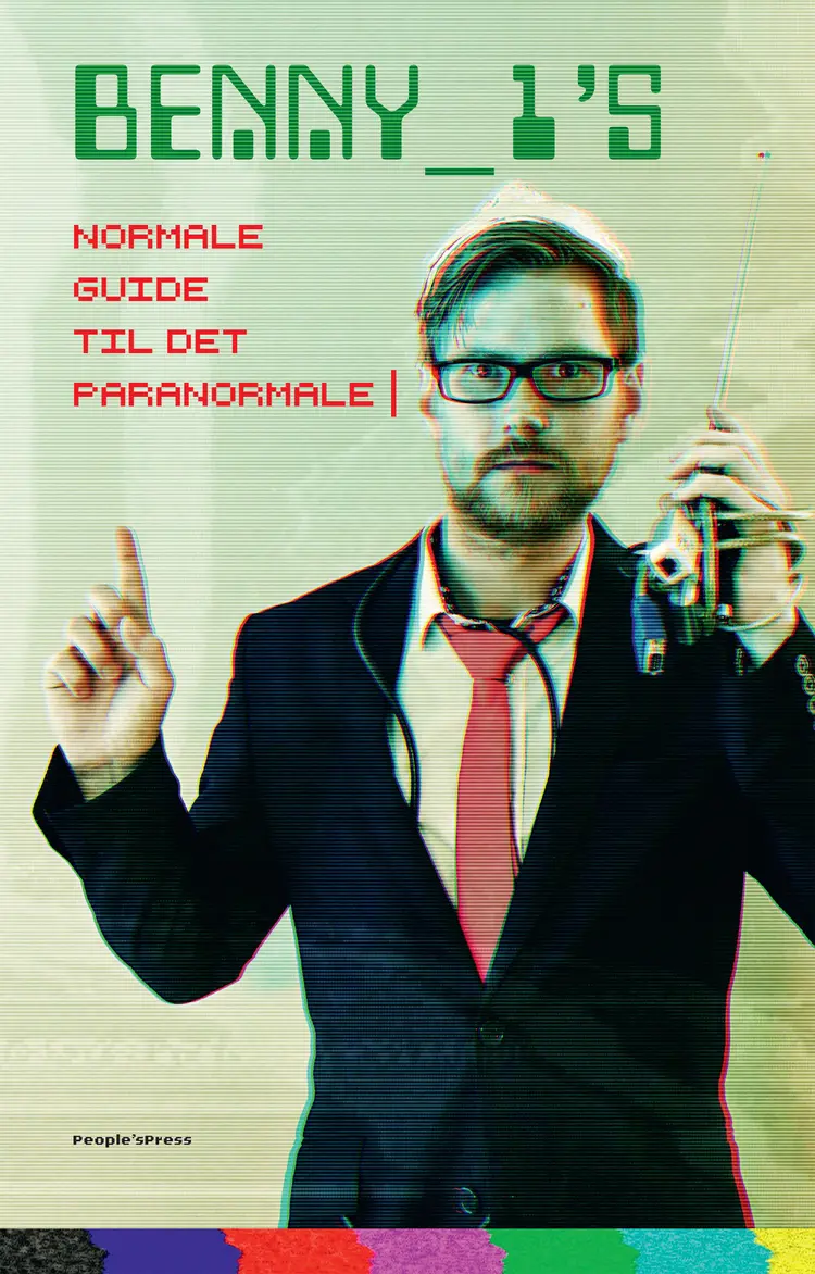 Benny 1's normale guide til det paranormale af Lasse Henriksen