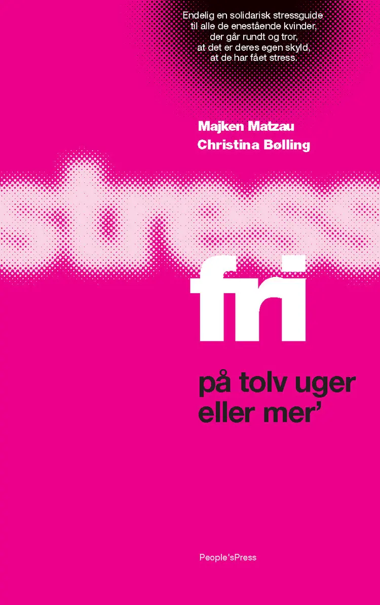 Stressfri på tolv uger eller mer' af Christina Bølling