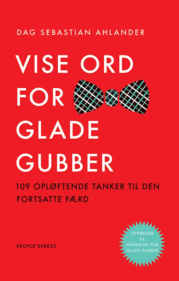 Vise ord for glade gubber af Dag Sebastian Ahlander