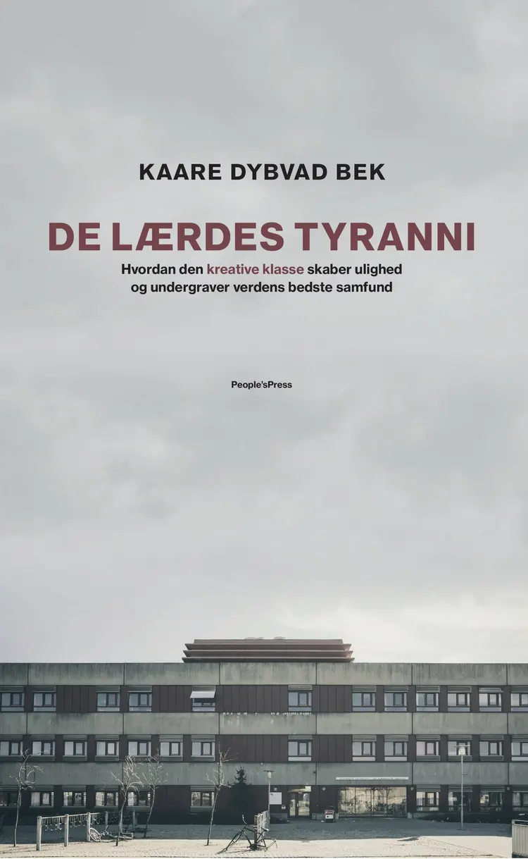De lærdes tyranni af Kaare Dybvad Bek