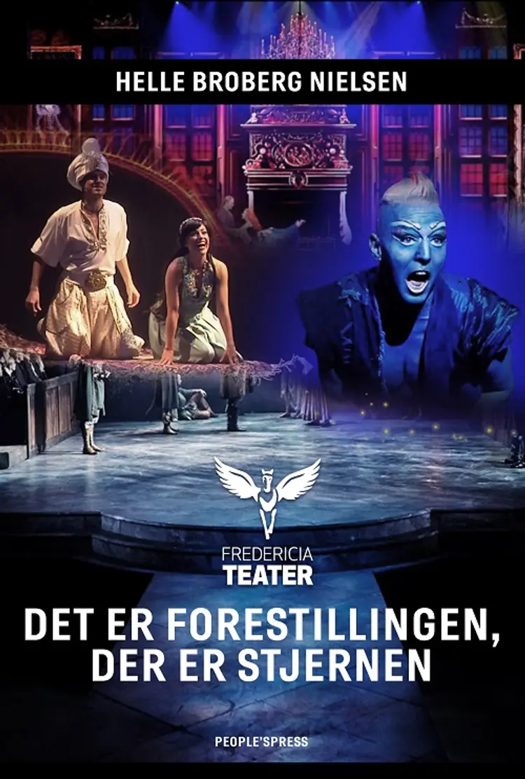 Det er forestillingen der er stjernen af Helle Broberg Nielsen