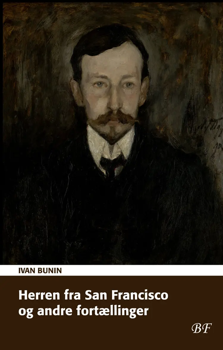 Herren fra San Francisco og andre fortællinger af Ivan Bunin