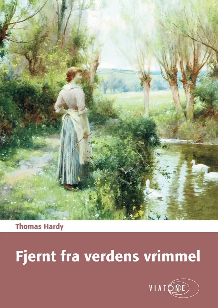 Fjernt fra verdens vrimmel af Thomas Hardy