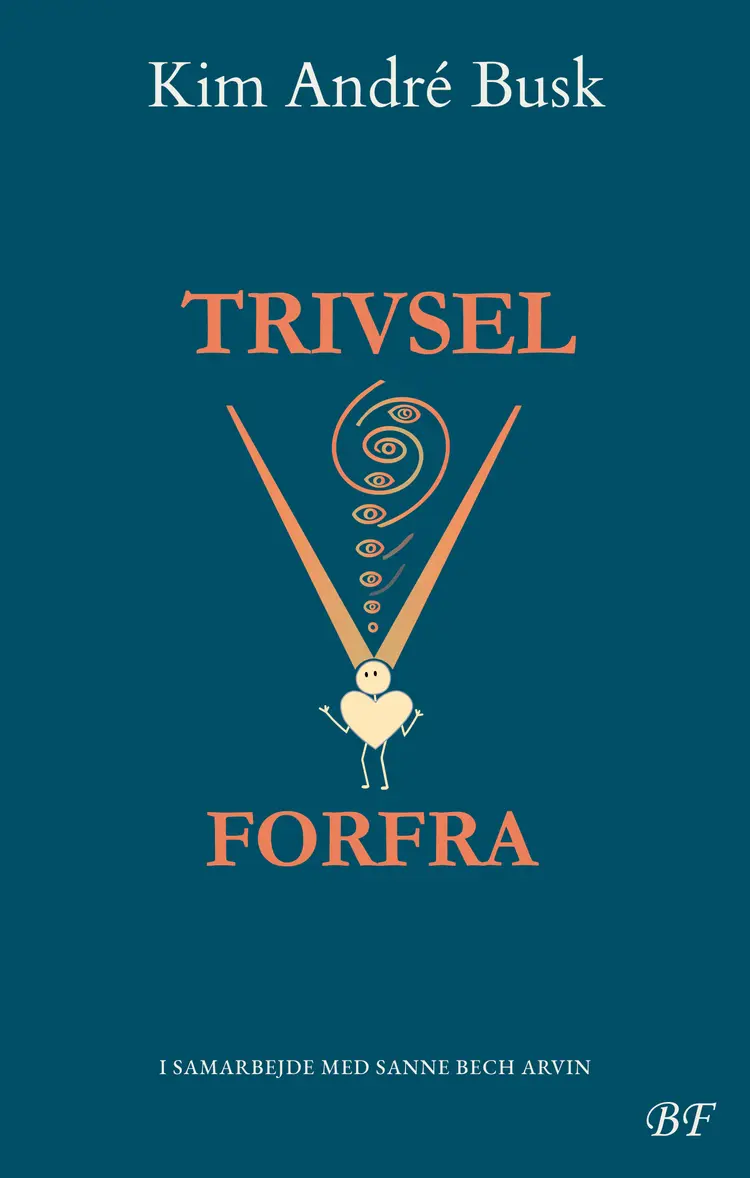 Trivsel forfra af Kim André Busk