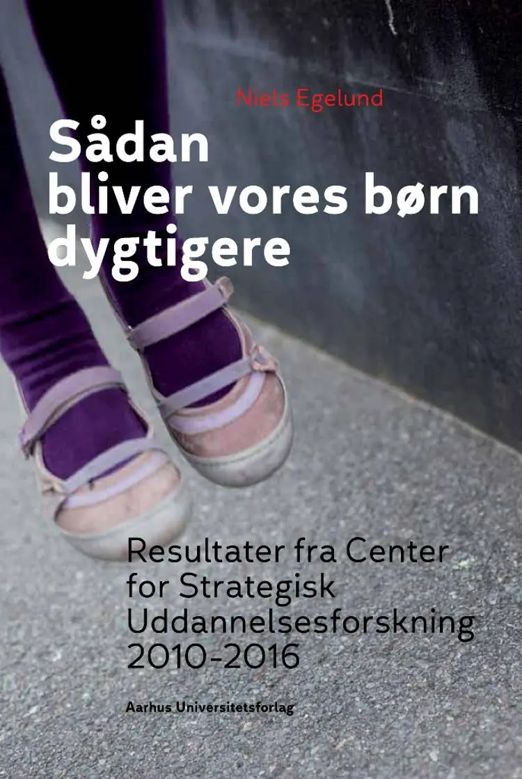 Sådan bliver vores børn dygtigere af Niels Egelund