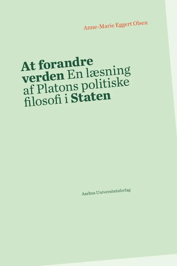At forandre verden af Anne-Marie Eggert Olsen