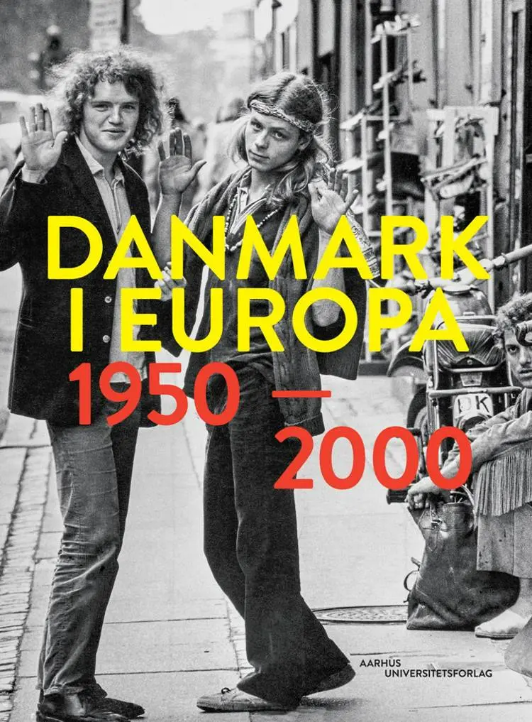 Danmark i Europa 1950-2000 af Peter Bejder