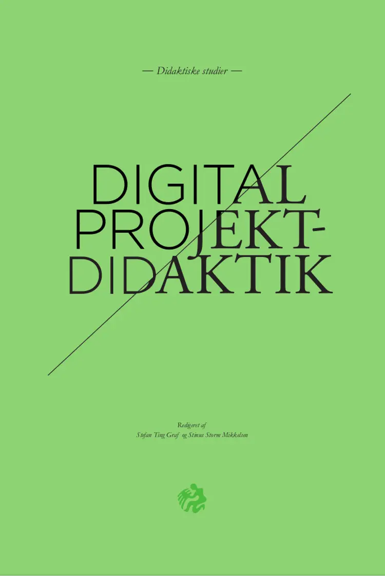 Digital projektdidaktik af Stefan Ting Graf