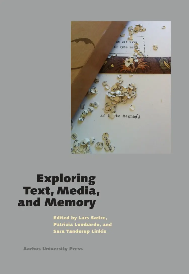 Exploring Text, Media, and Memory af Patrizia Lombardo