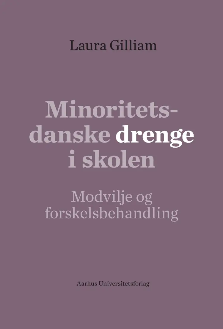 Minoritetsdanske drenge i skolen af Laura Gilliam