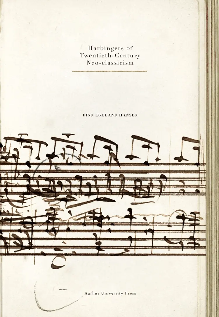 Harbingers of Twentieth-Century Neo-classicism af Finn Egeland Hansen