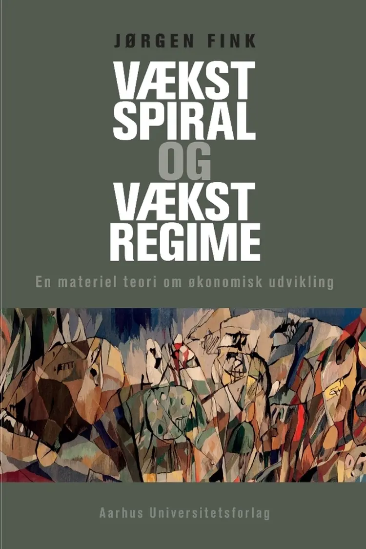 Vækstspiral og vækstregime af Jørgen Fink