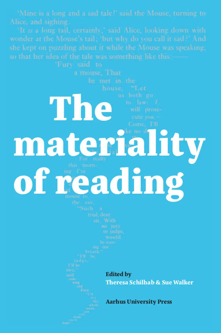 The Materiality of reading af Theresa Schilhab