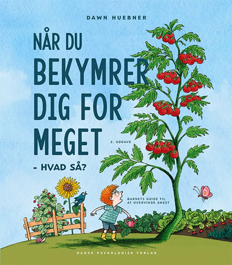 Når du bekymrer dig for meget - hvad så? af Dawn Huebner