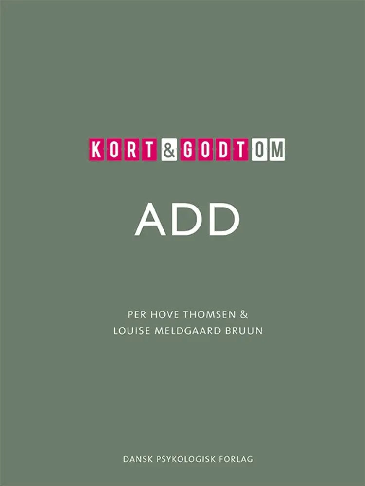 Kort & godt om ADD af Per Hove Thomsen