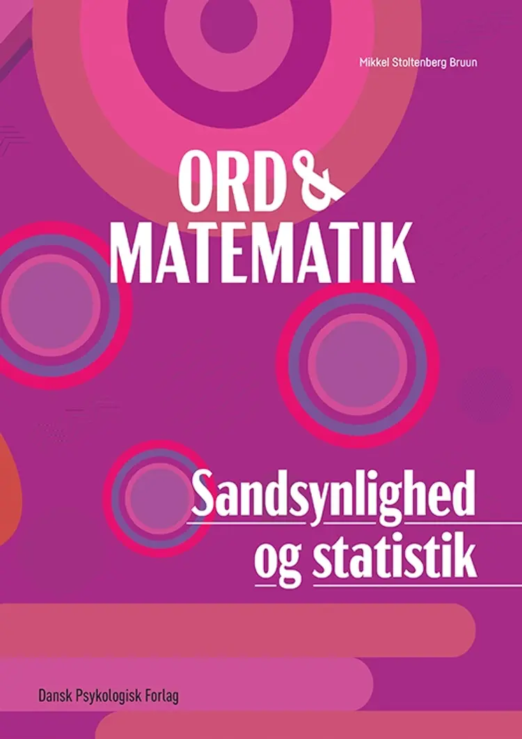 Ord & matematik - SANDSYNLIGHED OG STATISTIK af Mikkel Stoltenberg Bruun