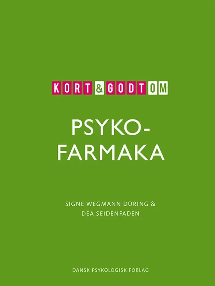 Kort & godt om PSYKOFARMAKA af Dea Seidenfaden