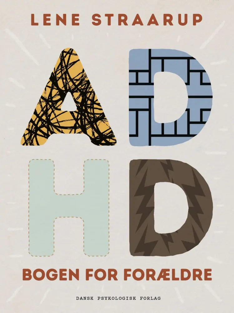 ADHD-bogen for forældre af Lene Straarup