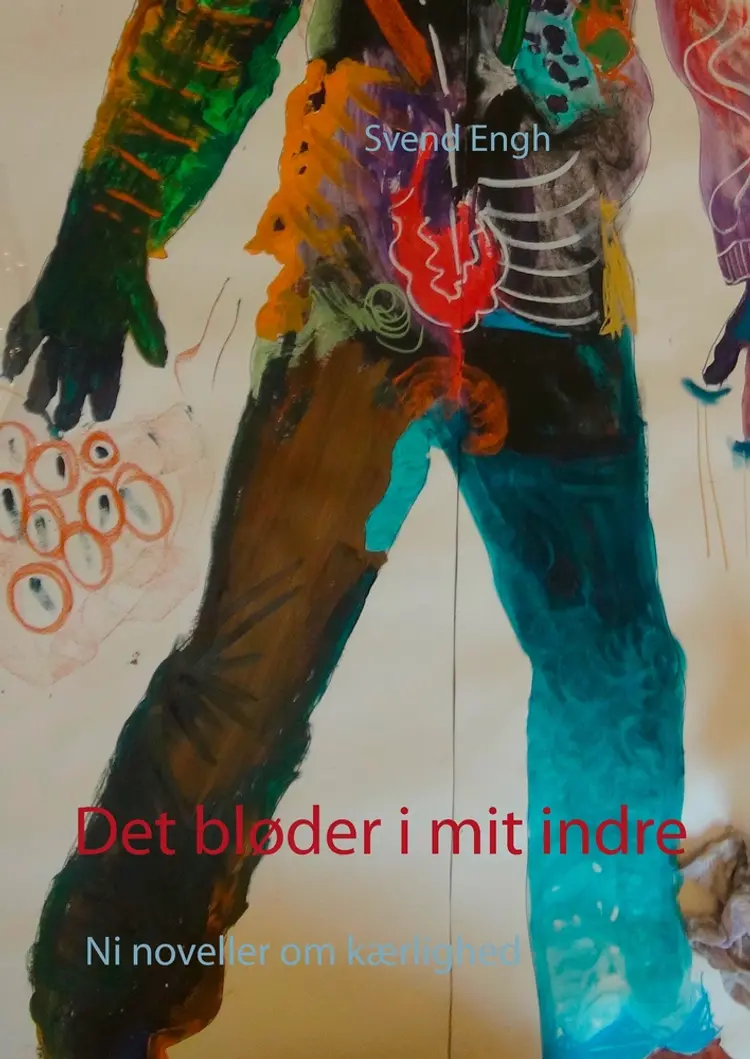 Det bløder i mit indre af Svend Engh