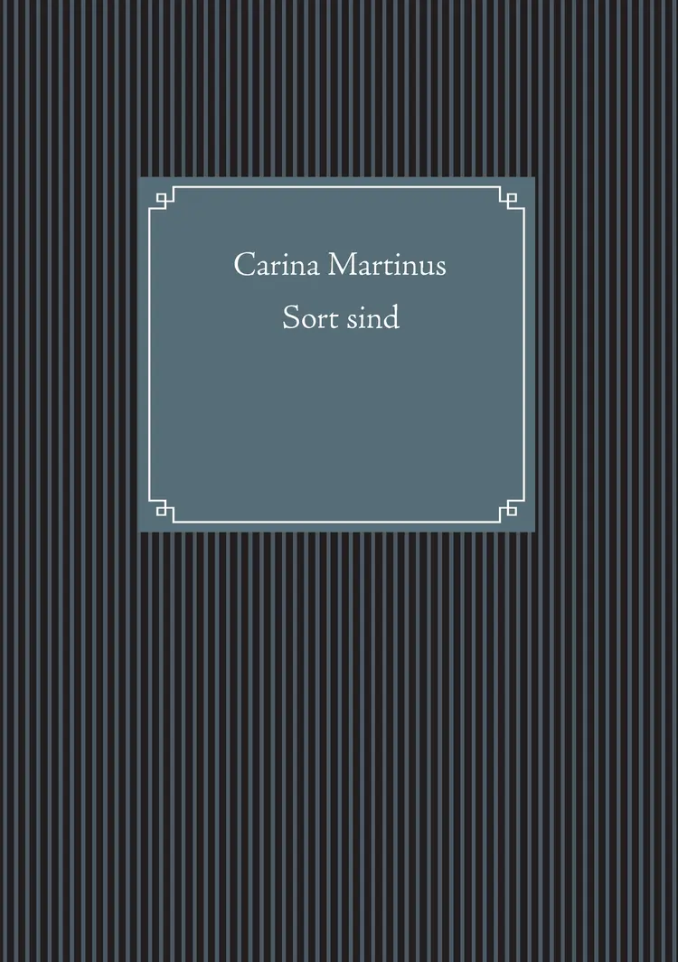 Sort sind af Carina Martinus