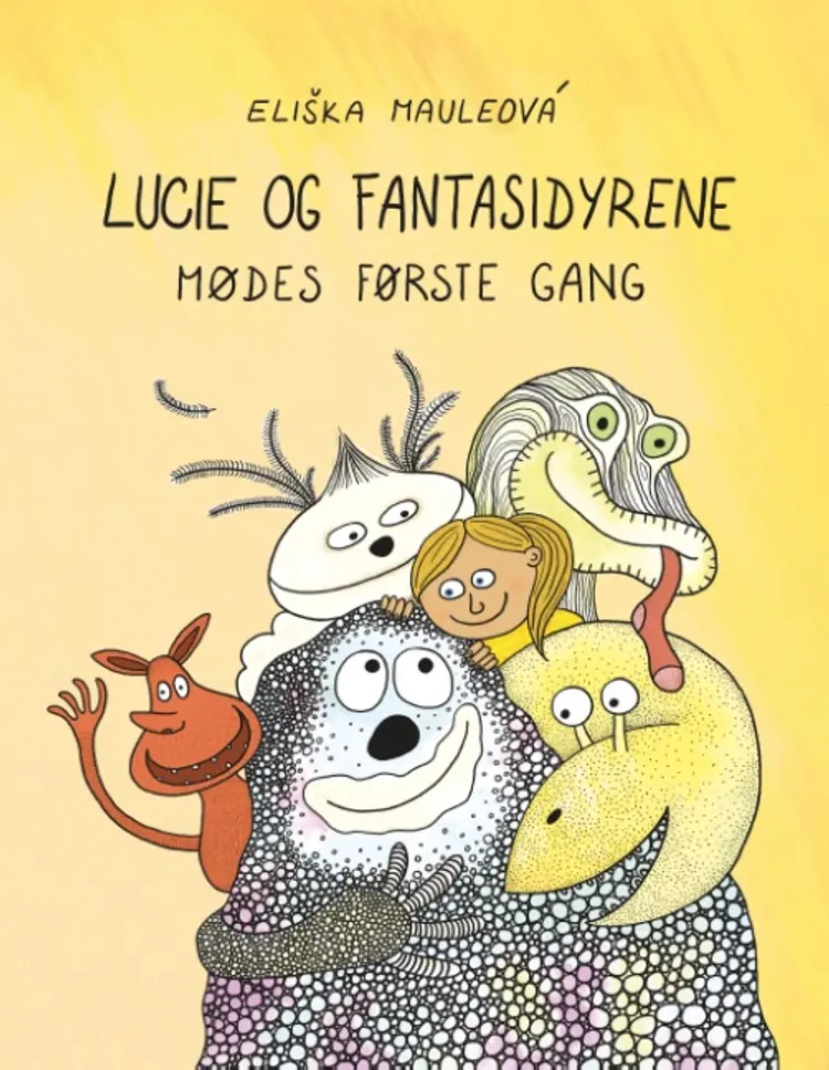 Lucie og fantasidyrene af Eliska Mauleova