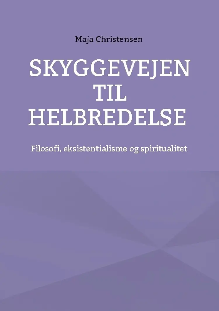 Skyggevejen til helbredelse af Maja Christensen