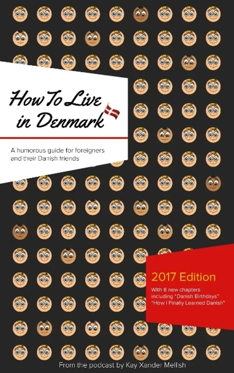 How to live in Denmark af Kay Xander Mellish