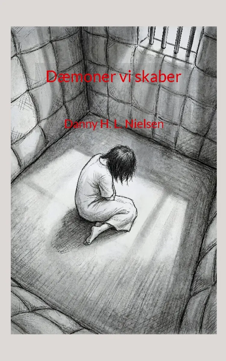 Dæmoner vi skaber af Danny H. L. Nielsen