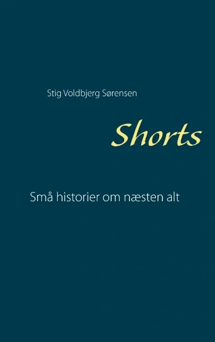 Shorts af Stig Voldbjerg Sørensen