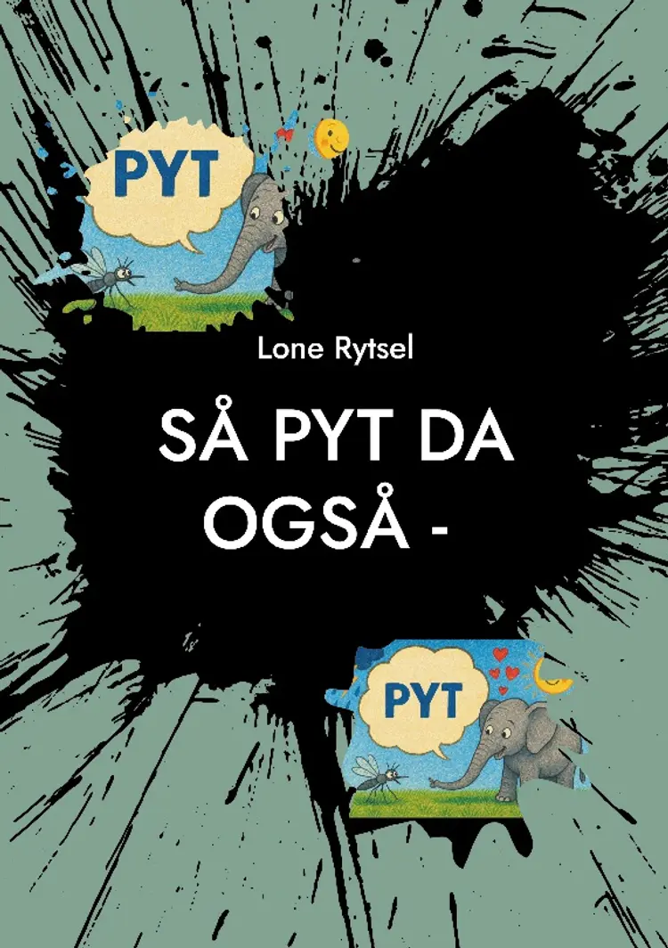 Så PYT da også - af Lone Ayo Rytsel
