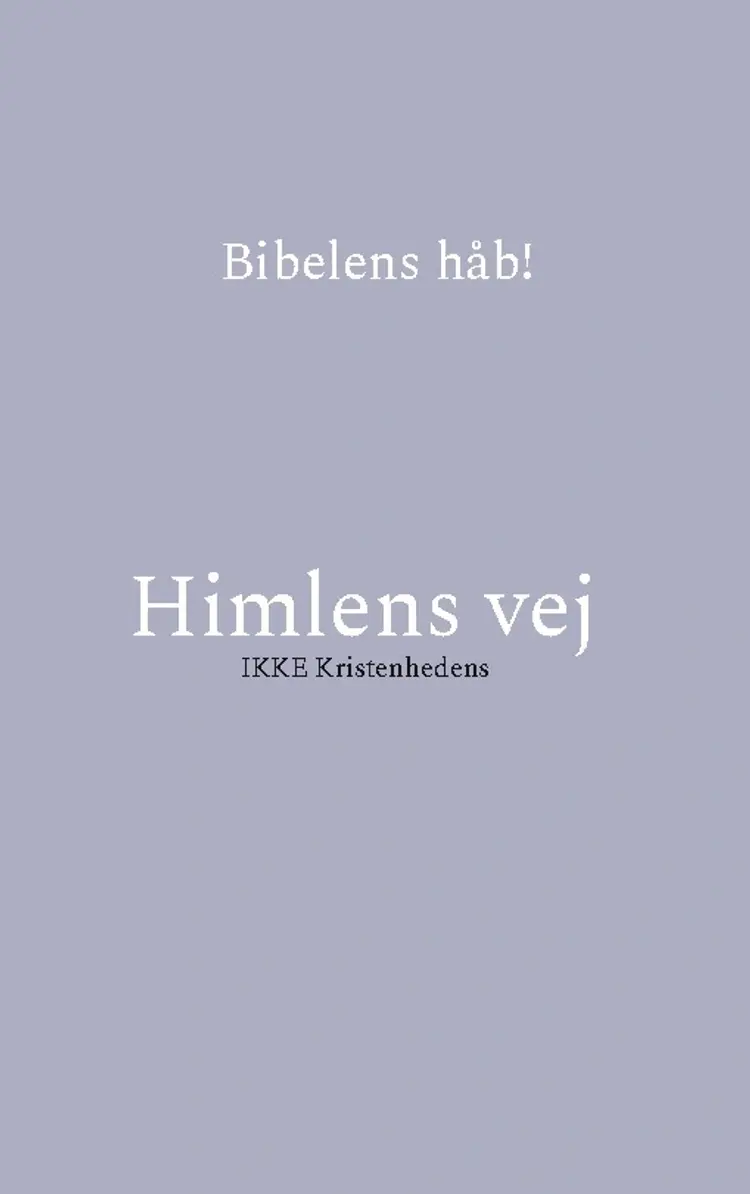 Bibelens håb! af En Kristen