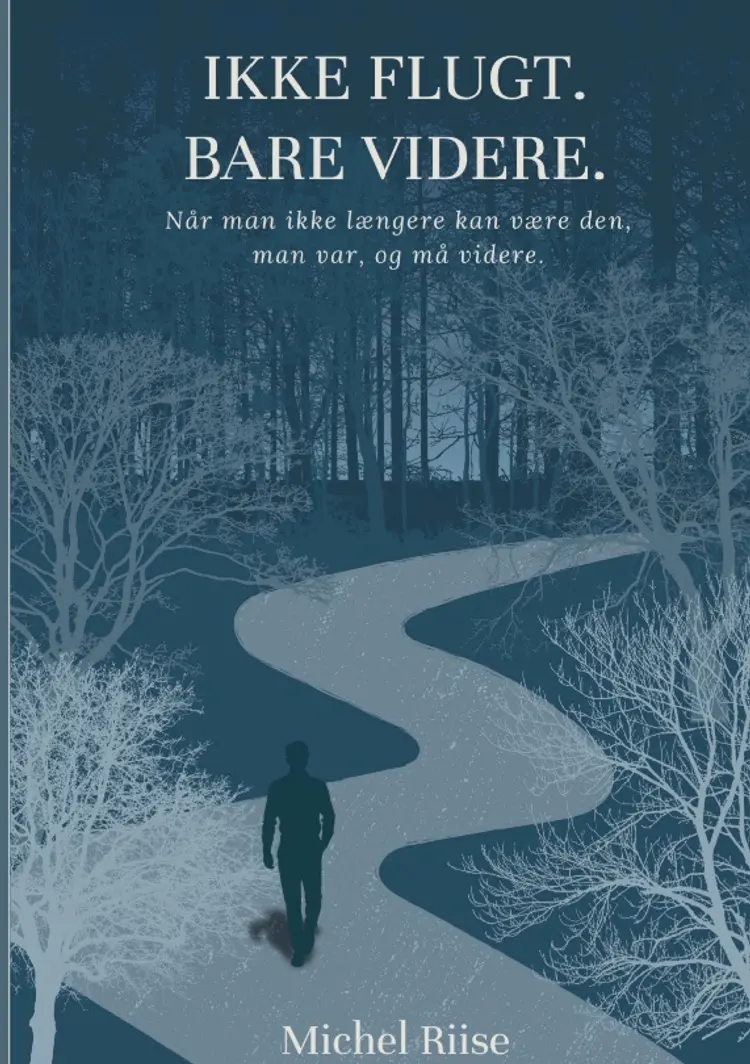 Ikke flugt. Bare videre. af Michel Riise