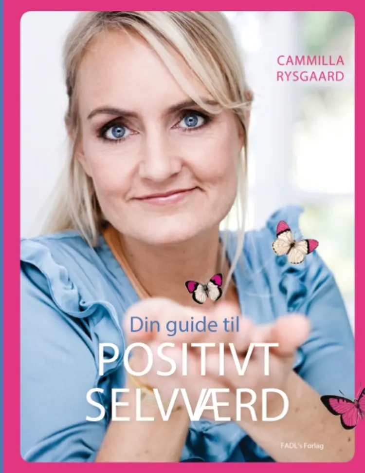 Din guide til positivt selvværd af Cammilla Rysgaard
