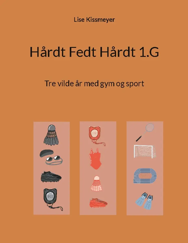 Hårdt Fedt Hårdt 1.G af Lise Kissmeyer