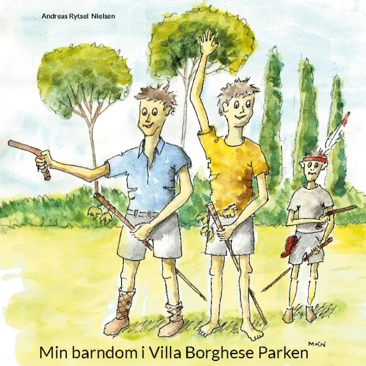 Min barndom i Villa Borghese Parken af Andreas Rytsel Nielsen